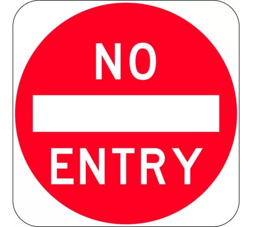 Sign No Entry Symbolic 600mm x 600mm Class 1 Corflute