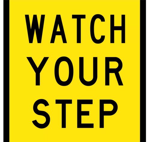 Sign Watch Your Step Corflute 600mm x 600