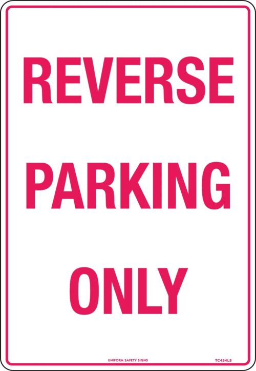 Sign Reverse Parking Only Metal 450mm x 300
